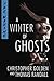 A Winter of Ghosts (The Waking Series) by Christopher Golden