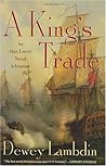 A King's Trade (Alan Lewrie, #13)