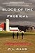 Blood of the Prodigal by P.L. Gaus