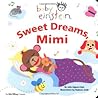 Sweet Dreams, Mimi (Baby Einstein) Sweet Dreams, Mimi (Baby Einstein)