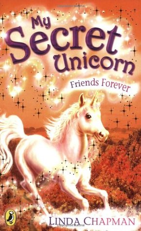 Friends Forever (My Secret Unicorn, #11)