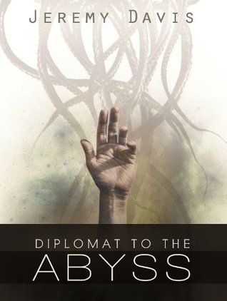 Diplomat to the Abyss
