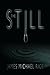 The Still by James Michael Rice