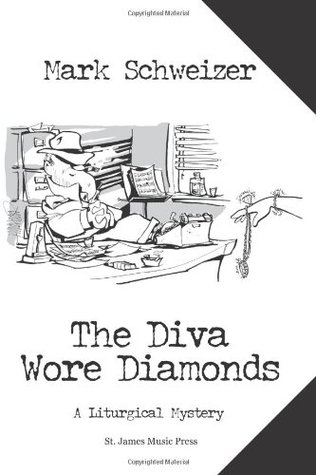 The Diva Wore Diamonds (The Liturgical Mystery #7)