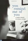 You Remind Me of You by Eireann Corrigan