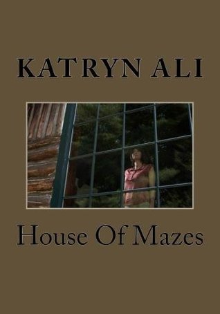 House of Mazes (Kindle Edition)