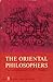 The Oriental Philosophers by Eric Walter Frederick Tomlin