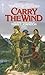 Carry the Wind