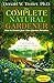 The Complete Natural Gardener: How to Create Your Own Garden Paradise