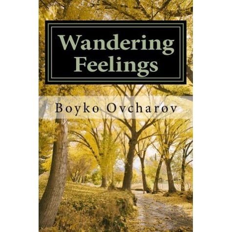 Wandering Feelings By Boyko Ovcharov