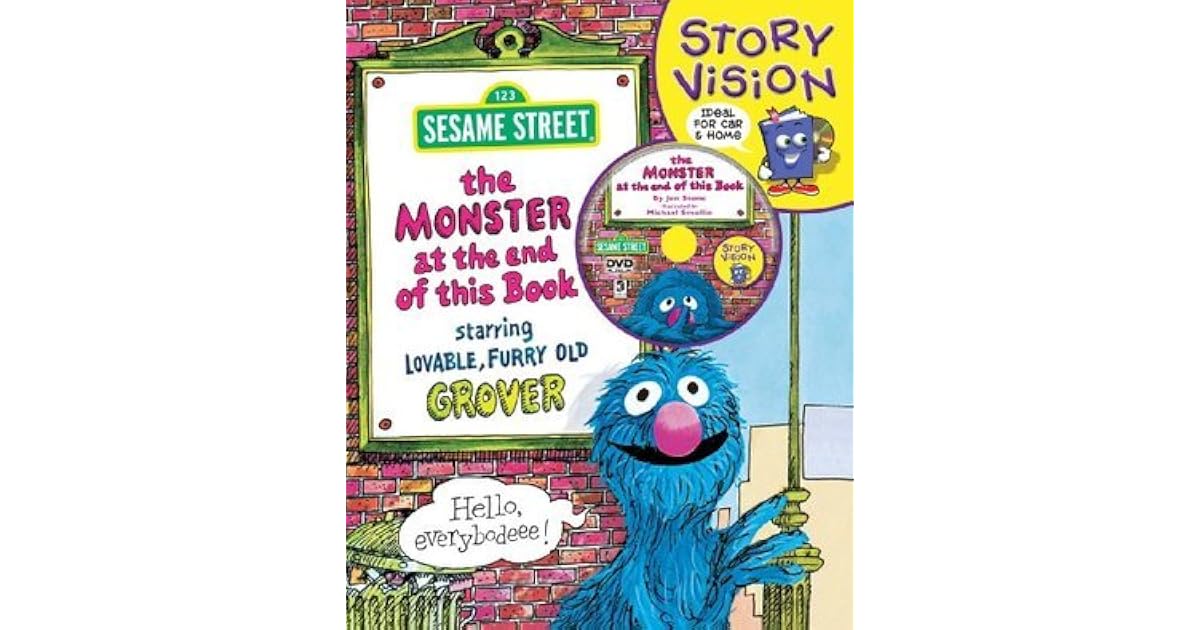 The Monster at the End of This Book: Sesame Street Story Vision by Jon