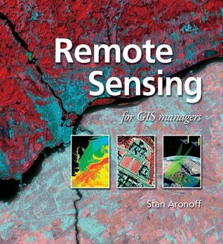 Remote Sensing for GIS Managers (Hardcover)