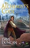 The Alchemist's Code by Dave Duncan