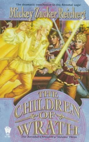 The Children of Wrath (Renshai Chronicles, #3)