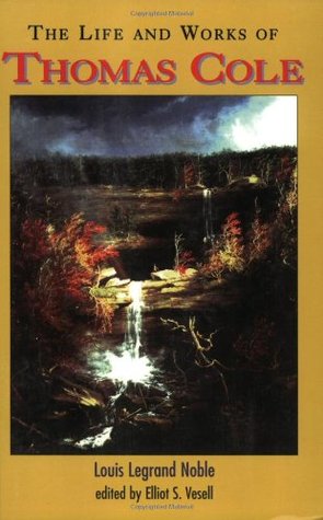 The Life and Works of Thomas Cole (Paperback)