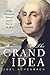 The Grand Idea: George Washington's Potomac & the Race to the West