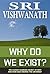 Why Do We Exist?-The closel...