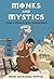 Monks and Mystics: Chronicl...
