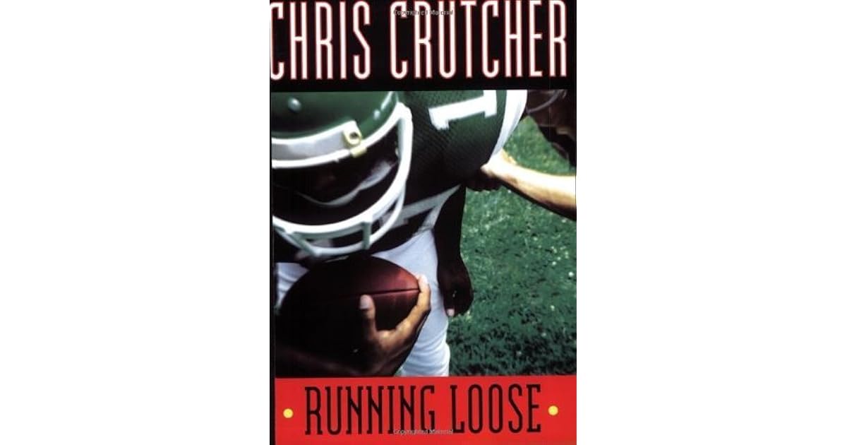 Running Loose by Chris Crutcher