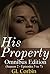 His Property - Omnibus Edit...