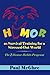 NOT A BOOK: Humor as Survival Training for a Stressed-Out World: The 7 Humor Habits Program