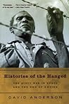 Histories of the Hanged: The Dirty War in Kenya and the End of Empire