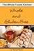 Whole and Gluten-Free (The ...