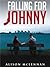 Falling For Johnny by Alison L. McLennan