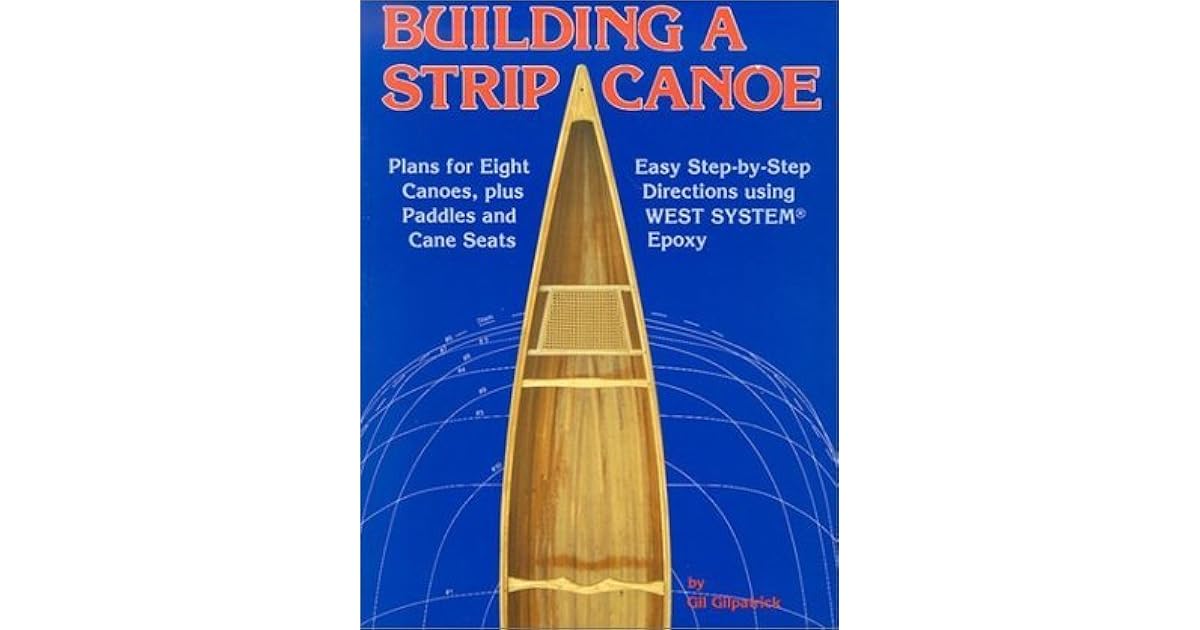 building a strip canoe by gil gilpatrick