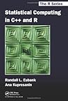 Statistical Computing in C++ and R