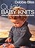 Quick Baby Knits: Over 25 Q...