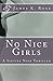 No Nice Girls (A Sherry Russell Thriller Book 1)