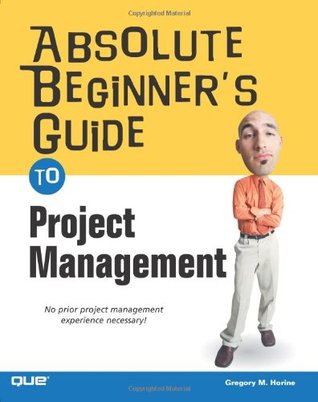 Absolute Beginner's Guide To Project Management (Paperback)