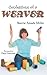 Confessions of a Weaver