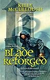 Blade Reforged by Kelly McCullough