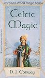 Celtic Magic by D.J. Conway