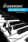 The Disharmonic Misadventures Of David Stein