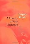 A History of Gay Literature by Gregory Woods