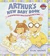 Arthur's New Baby Book by Marc Brown