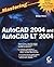 Mastering AutoCAD 2004 and AutoCAD LT 2004