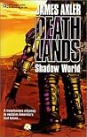 Shadow World (Deathlands, #49)