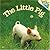 The Little Pig (Pictureback®)