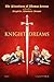 Knight Dreams (The Adventures of Thomas Bevens Book 1)
