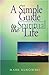 A Simple Guide to the Spiritual Life