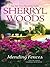 Mending Fences by Sherryl Woods Mending Fences by Sherryl Woods