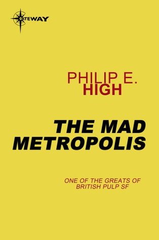 The Mad Metropolis (Kindle Edition)