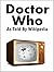 Doctor Who: As Told By Wikipedia