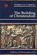 The Building of Christendom