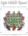 Eight Hands Round: A Patchwork Alphabet