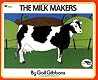 The Milk Makers